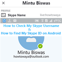 How to Check My Skype Username or Skype ID on Andoird and Computer